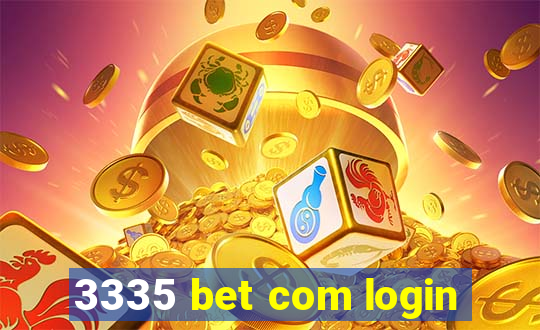 3335 bet com login